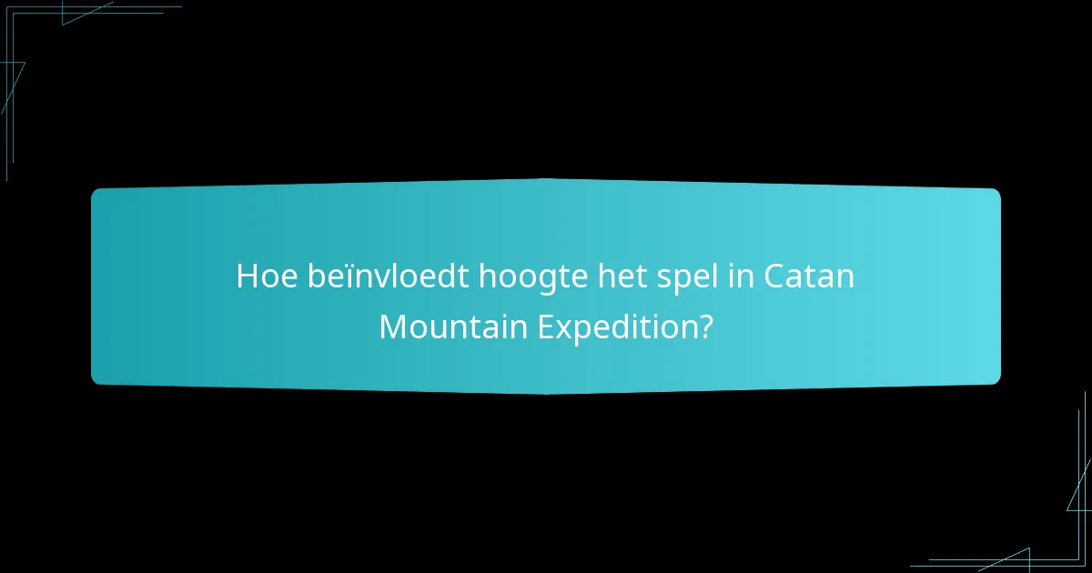 Wat zijn de unieke hulpbronnenverdelingen in Catan Mountain Expedition?