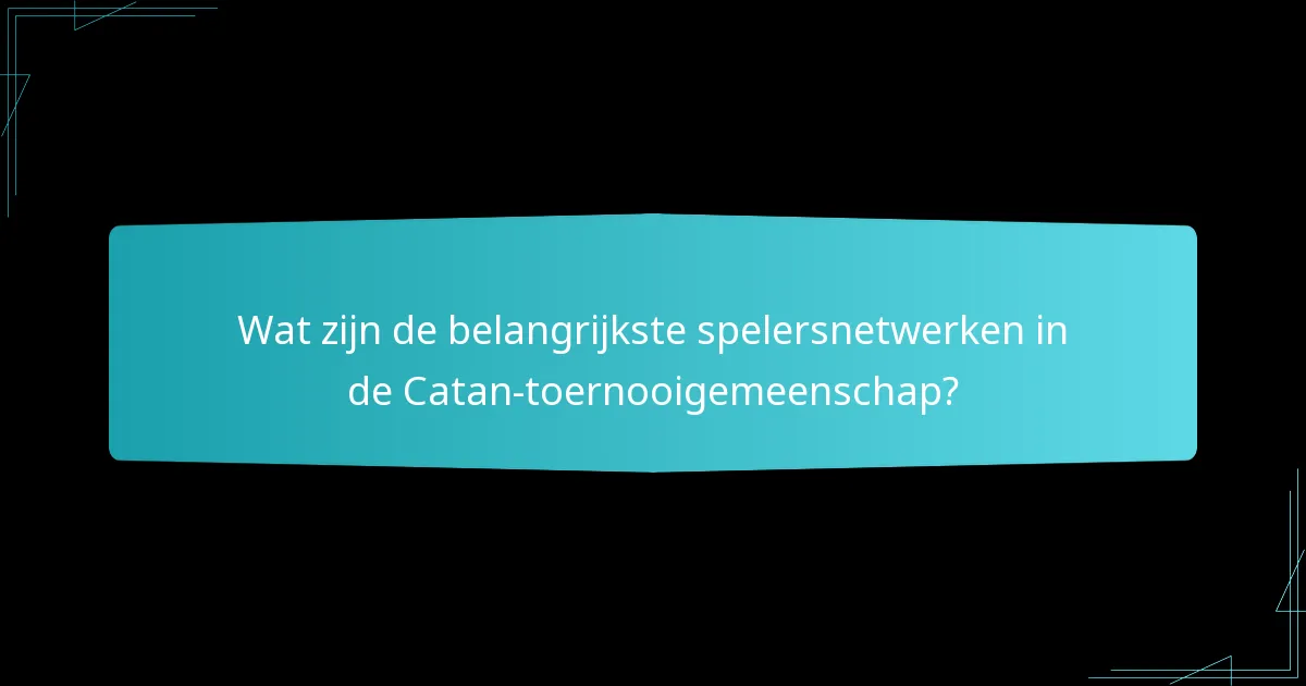 Hoe kunnen spelers zich registreren voor Catan-toernooien?