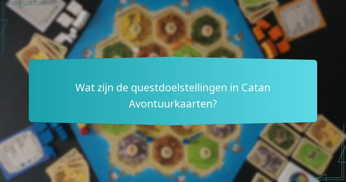 Welke spelersprikkels bestaan er in Catan Avontuurkaarten?