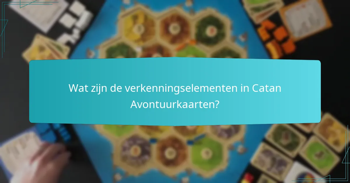 Hoe beïnvloeden verkenningselementen de gameplay-ervaring?