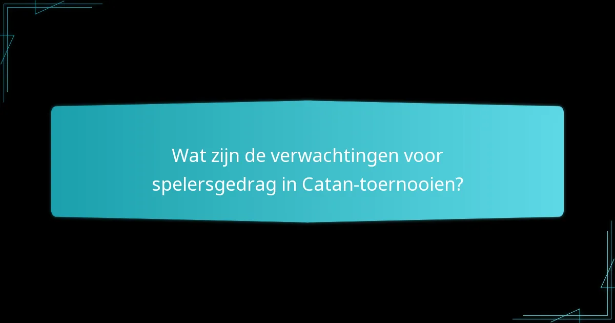 Welke middelen zijn beschikbaar om de regels van Catan-toernooien te begrijpen?